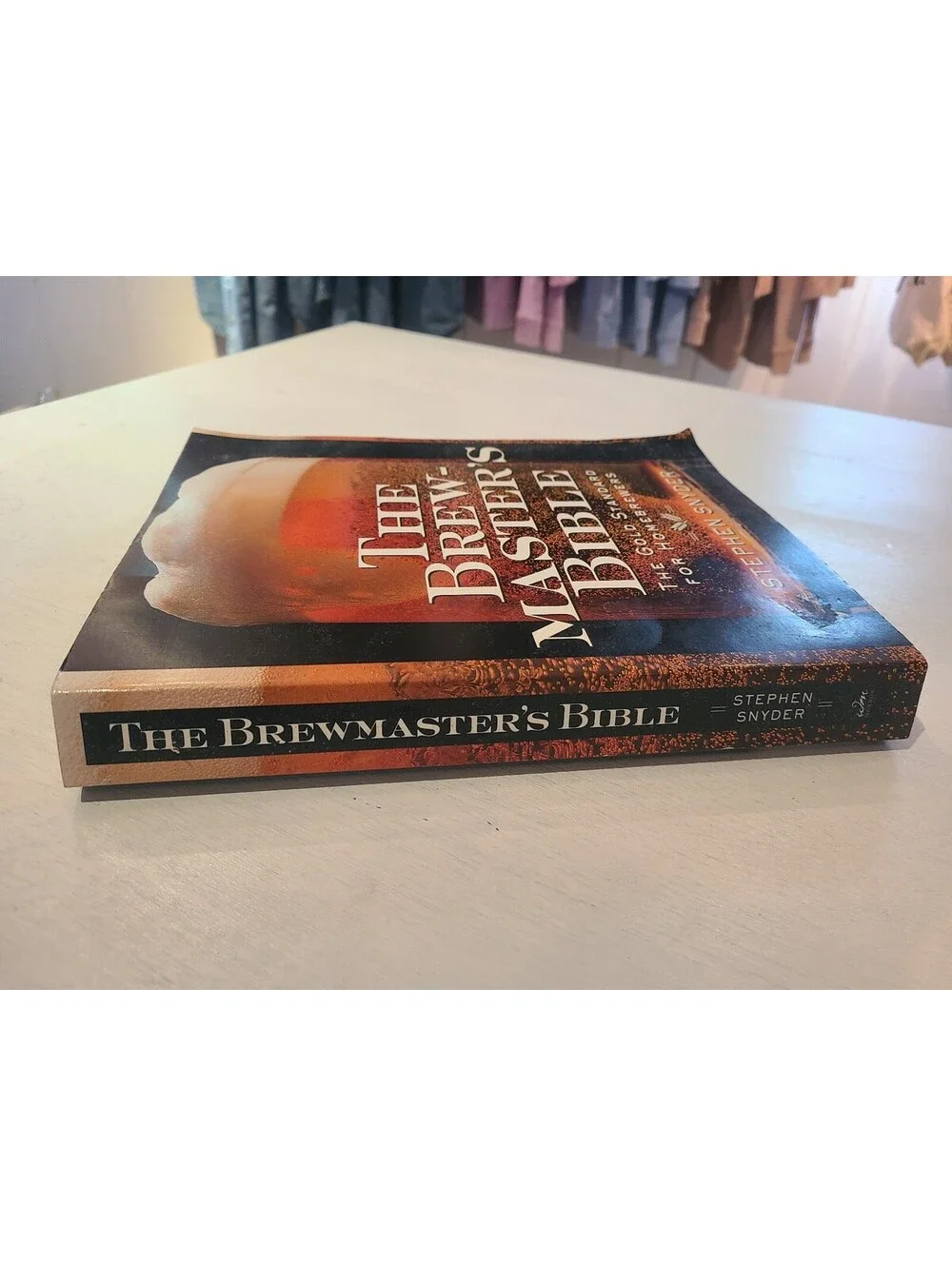 The Brewmasters Bible: The Gold Standard For Home Brewers Book By Stephen Snyder